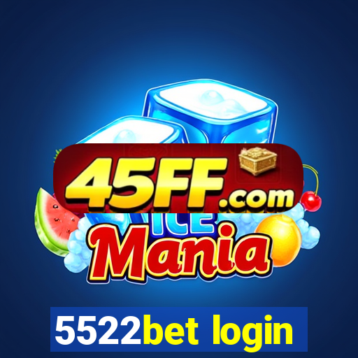 5522bet login